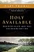 Holy Available: What If Holiness Is about More Than What We Don't Do?