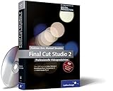  Final Cut Studio 2 Professionelle Videoproduktion: Final Cut Pro 6 im Workflow mit Color, Motion 3, Soundtrack Pro 2, Compressor 3 und DVD Studio Pro 4 (Galileo Design)
