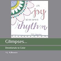 Glimpses : Devotionals to Color 1794546103 Book Cover