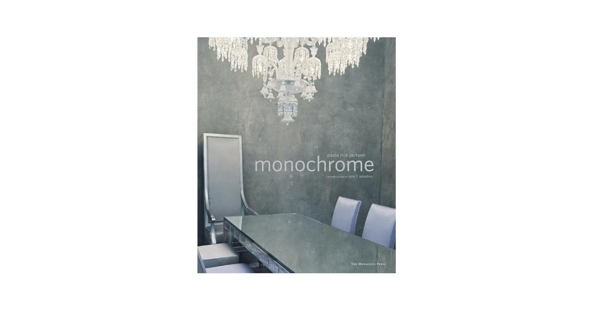 Monochrome: Jackson, Paula Rice, Saladino, John F