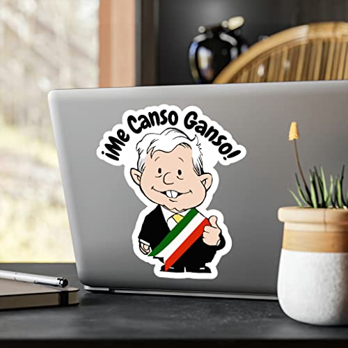 Sticker Amlo Me Canso Ganso Funny Amlito Sticker Kiss-Cut Vinyl Decal (Calcomania Amlo) For Indoor And Outdoor Muñeco Amlo Sticker For Car Size (4" X 6") #TOP1