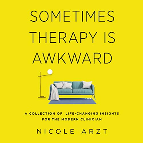 Sometimes Therapy Is Awkward by Nicole Arzt episode artwork