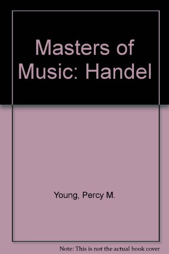 Masters of Music: Handel B004V1UBN0 Book Cover