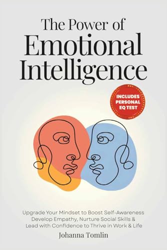 Create awareness 2 The Power of Emotional Intelligence: Upgrade Your Mindset to Boos...