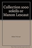 Collection 1000 soleils or Manon Lescaut - Abbé Prévost