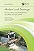 Modern Land Drainage: Planning, Design and Management of Agricultural Drainage Systems