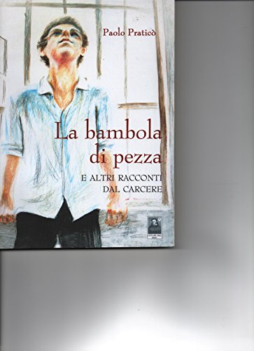 LA BAMBOLA DI PEZZA e ALTRI RACCONTI DAL CARCERE