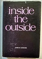 Inside the outside B0006BWUK6 Book Cover