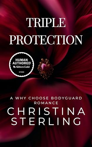 Triple Protection: A Why Choose Bodyguard Romance