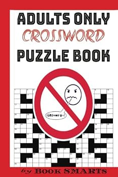 Paperback Adults Only Crossword Puzzle Book: Including Random Naughty Swear Words (Easy-Medium-Hard) Book