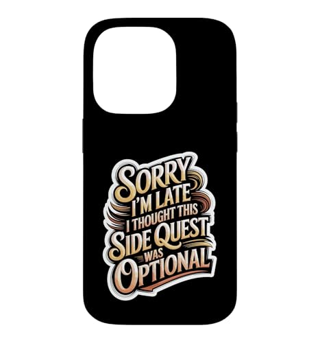 Sorry I'm Late Thought This Quest Was Optional �X�}�z�P�[�X iPhone 14 Pro �p
