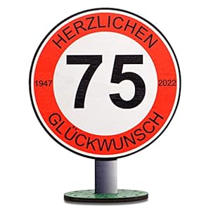 DARO Design – Verkehrsschild 75 Jahre Herzlichen Glückwunsch – 20cm Groß – Verkehrszeichen Geburtstag, Jubiläum, Schild…