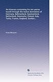 An itinerary containing his ten yeeres travell through the twelve dominions of Germany, Bohmerland, Sweitzerland, Netherland, Denmarke, Poland, Italy, Turky, France, England, Scotland & Ireland
