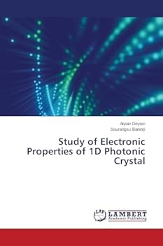 Paperback Study of Electronic Properties of 1D Photonic Crystal Book