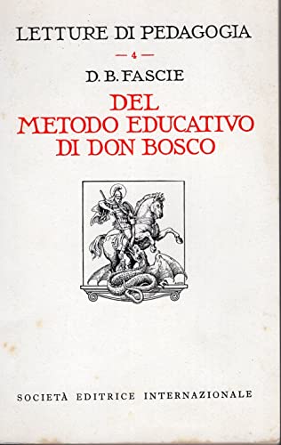 Fascie Bartolomeo. - DEL METODO EDUCATIVO DI DON