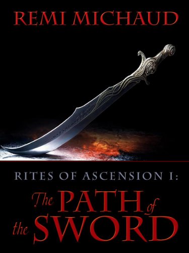 The Path of the Sword (Rites of Ascension Book 1)