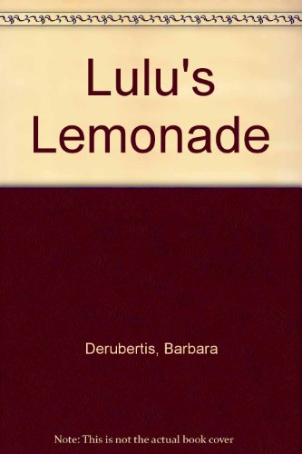 Lulu's Lemonade 0606182225 Book Cover