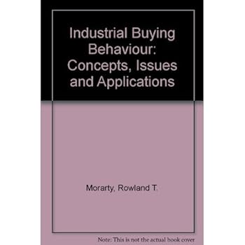Hardcover Industrial Buying Behavior: Concepts, Issues, and Applications Book