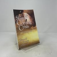 The Shape of the Coming Crisis: A Sequence of Endtime Events Based on the Writings of Ellen G. White 0816314020 Book Cover