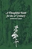 A Thoughtful Faith for the 21st Century