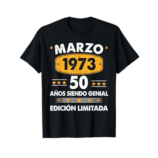 Hombre 50 Años Cumpleaños Regalo Hombre Marzo 1973 Marzo 50 Años Camiseta