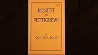 Pickett or Pettigrew? An Historical Essay, 2nd Revised & Enlarged Edition B001DDLT6W Book Cover