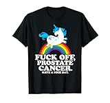 fuck off prostate cancer citazione divertente unicorno arcobaleno regalo maglietta