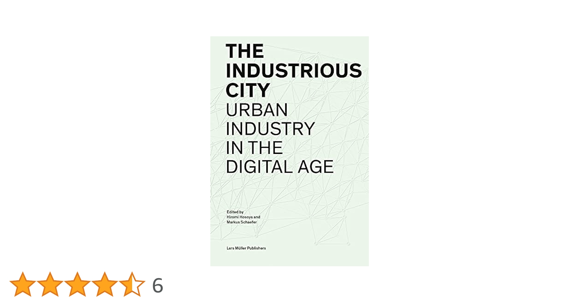 Amazon | The Industrious City: Urban Industry in the Digital