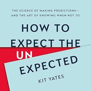 How to Expect the Unexpected Audiolibro Por Kit Yates arte de portada