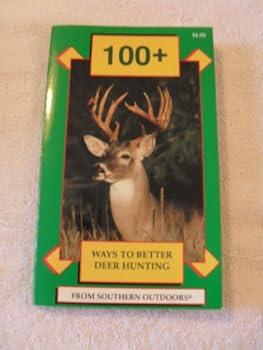 Mass Market Paperback 100 Ways to Better Deer Hunting Book