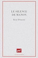 Le Silence De Manon (Le Texte Reve) (French Edition) 2130468268 Book Cover