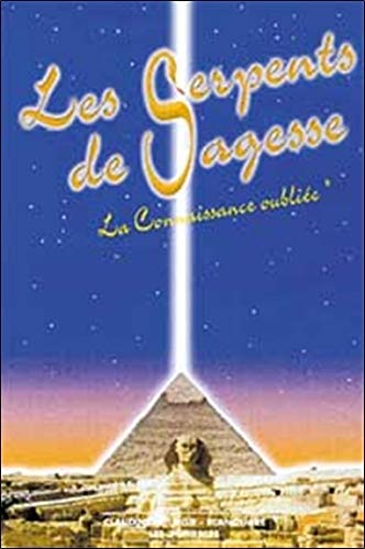  Les Serpents de Sagesse Tome 1 - Connaissance Gratuit