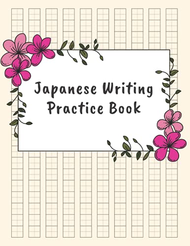 Japanese Writing Practice Book: Genkouyoushi Paper Notebook, Japanese Kanji Practice Notebook