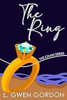 The Ring (The Chain) B0CPD5G6H6 Book Cover