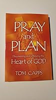 Pray and Plan Discovering and Obeying the Heart of God 097471903X Book Cover