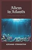 Aliens in Atlantis (The Rex Cassidy Investigators)