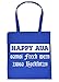 Produktbild PAPA - Art Detail Shirt Baumwolltasche bedruckt: Happy Aua oamoi frech wern zwoa Bockfotzn