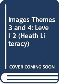 Hardcover Images Themes 3 and 4: Level 2 (Heath Literacy) Book