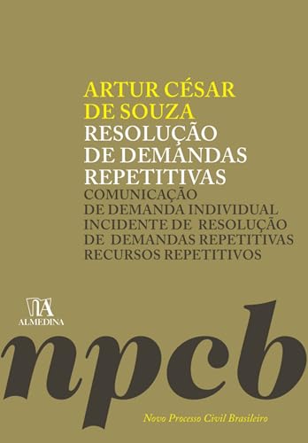 Resolução de demandas repetitivas: comunicação de demanda individual, incidente de resolução de demandas repetitivas, recursos repetitivos