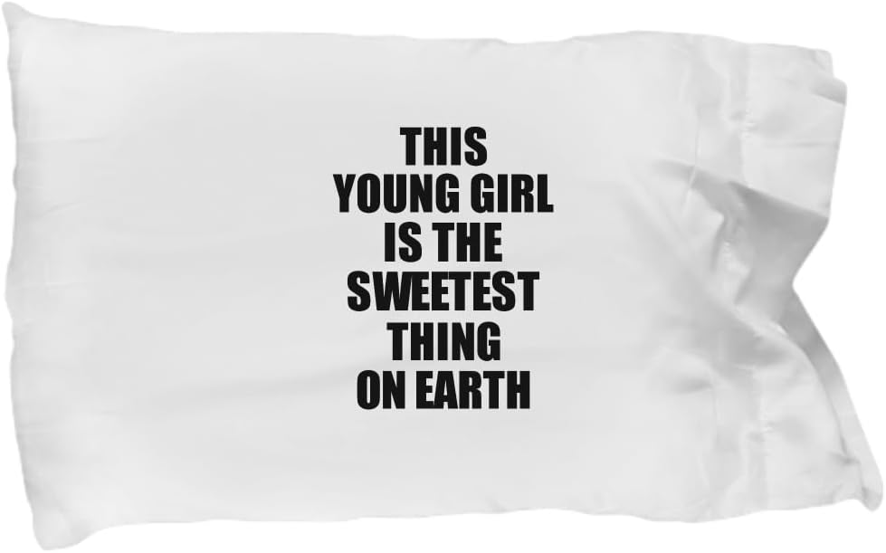 This Young Girl Pillowcase is The Sweetest Thing On Earth Cute Love Gift Inspirational Quote Warmth Saying Pillow Cover Case 20x30