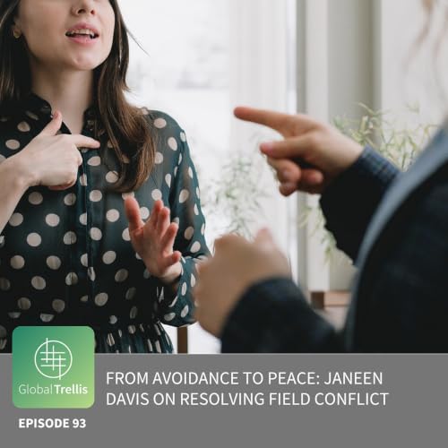 From Avoidance to Peace: Janeen Davis on Resolving Field Conflict