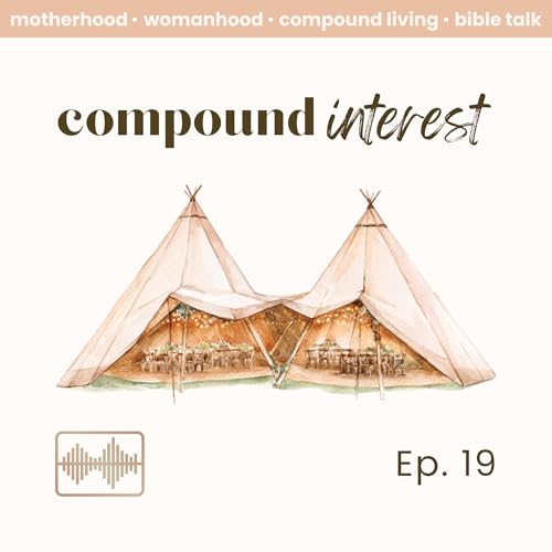 Ep. 19 Sabbath Command and Sukkot | Compound Interest Podcast