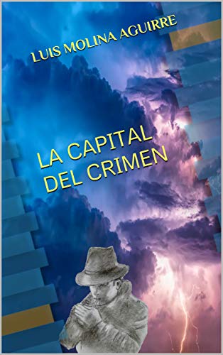 La capital del crimen