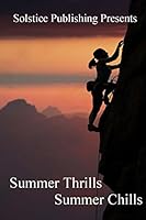 Summer Thrills Summer Chills 1625262396 Book Cover