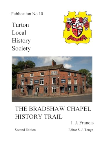 The Bradshaw Chapel History Trail