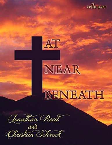 At, Near, Beneath - Cello Score: Hymn Arrangements for Cello and Piano (Cello only score)