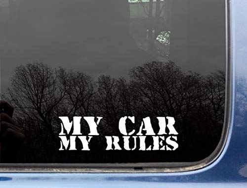 My Car My Rules - 7" x 2" die cut