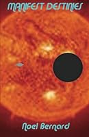 Manifest Destinies 0741458578 Book Cover