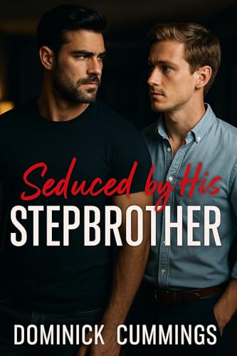 Seduced by His Stepbrother - A MM Bicurious/Gay Erotic First Time Taboo Short Story (Forbidden Bonds) (English Edition)