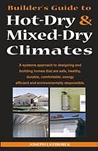 Builder's Guide to Hot-Dry / Mixed-Dry Climates (Climate Specific Builders Guides)